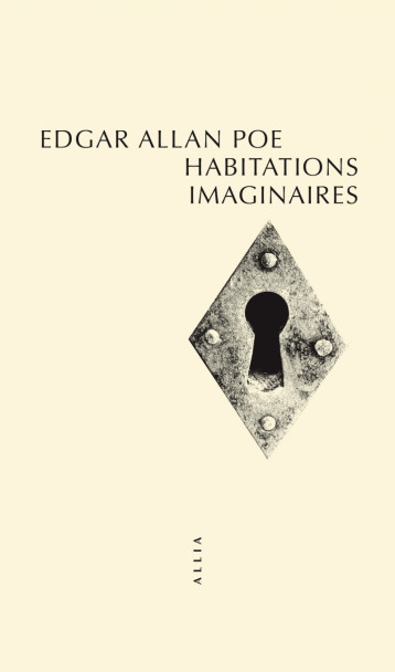 Habitations imaginaires - Edgar Allan Poe - ALLIA Habitations imaginaires - Edgar Allan Poe - ALLIA