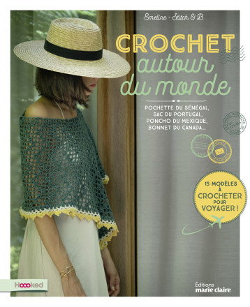 Crochet autour du monde - Hoooked - Emeline Miche - MARIE-CLAIRE Crochet autour du monde - Hoooked - Emeline Miche - MARIE-CLAIRE