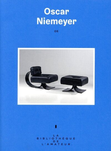 Oscar Niemeyer - Philippe Trétiack - ARENES Oscar Niemeyer - Philippe Trétiack - ARENES