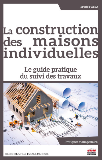 La construction des maisons individuelles - Bruno Fomo - EMS GEODIF La construction des maisons individuelles - Bruno Fomo - EMS GEODIF