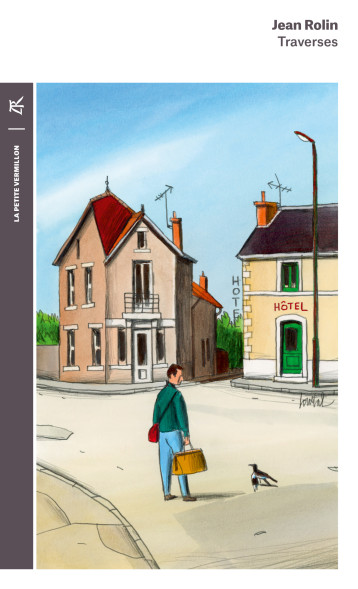Traverses - Jean Rolin - TABLE RONDE Traverses - Jean Rolin - TABLE RONDE