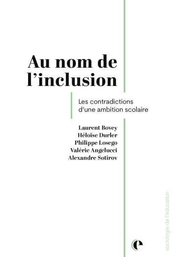 Au nom de l'inclusion - Philippe Losego - EPISTEME Au nom de l'inclusion - Philippe Losego - EPISTEME
