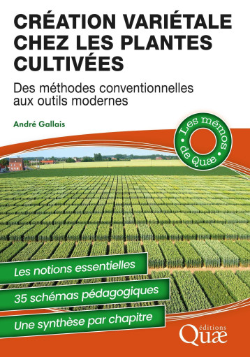 Création variétale chez les plantes cultivées - André Gallais - QUAE Création variétale chez les plantes cultivées - André Gallais - QUAE