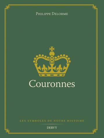 Couronnes - Philippe Delorme - DERVY Couronnes - Philippe Delorme - DERVY