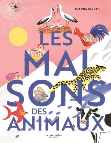 Les Maisons des animaux - Joanna Rzezak, Joanna Rzezak - MARTINIERE J Les Maisons des animaux - Joanna Rzezak, Joanna Rzezak - MARTINIERE J