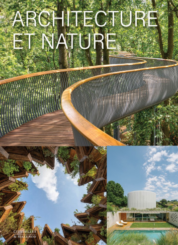 ARCHITECTURE ET NATURE - - CITADELLES ARCHITECTURE ET NATURE - - CITADELLES