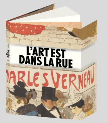 L'art est dans la rue - Catalogue d'exposition - Collectif - BNF L'art est dans la rue - Catalogue d'exposition - Collectif - BNF