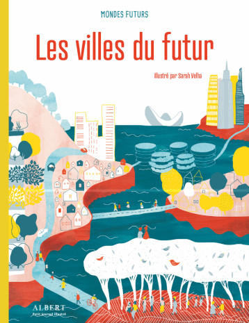 Mondes futurs - Les Villes du futur - Julie Lardon, Sarah Velha, Julie Lardon, Sarah Velha - POULE QUI POND Mondes futurs - Les Villes du futur - Julie Lardon, Sarah Velha, Julie Lardon, Sarah Velha - POULE QUI POND
