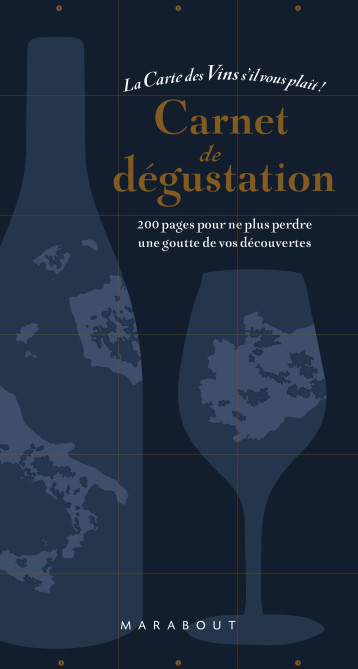 Carnet de dégustation - La carte des vins s'il vous plait - GARROS GRANT GAUBERT, Jules Gaubert, Adrien Grant-Smith - MARABOUT Carnet de dégustation - La carte des vins s'il vous plait - GARROS GRANT GAUBERT, Jules Gaubert, Adrien Grant-Smith - MARABOUT