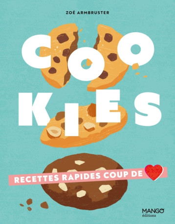 Cookies - Zoé Armbruster, Blaise Gargadennec - MANGO Cookies - Zoé Armbruster, Blaise Gargadennec - MANGO