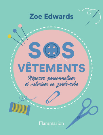 SOS vêtements - Zoe Edwards - FLAMMARION SOS vêtements - Zoe Edwards - FLAMMARION