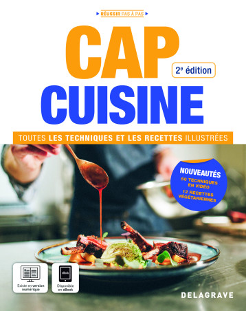 CAP Cuisine - Toutes les techniques et recettes illustrées (2025) - Manuel élève - Bruno Cardinale, Jean-Jacques Berteau - DELAGRAVE