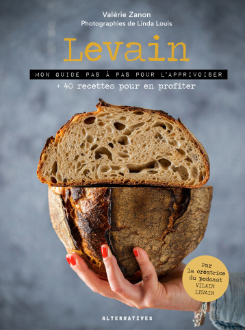 Levain - Valérie Zanon, Valérie Zanon - ALTERNATIVES Levain - Valérie Zanon, Valérie Zanon - ALTERNATIVES