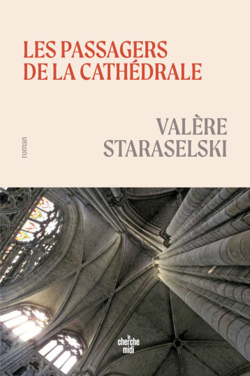 Les passagers de la cathédrale - Valère Staraselski - CHERCHE MIDI Les passagers de la cathédrale - Valère Staraselski - CHERCHE MIDI
