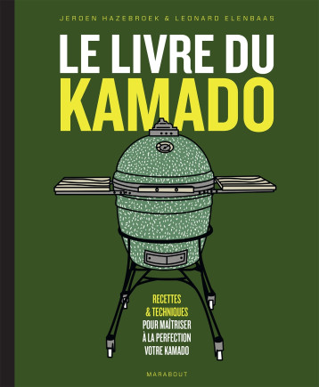 Le livre du Kamado - KOLEN HETE - MARABOUT Le livre du Kamado - KOLEN HETE - MARABOUT