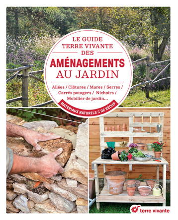 Le guide Terre vivante des aménagements au jardin - COLLECTIF - TERRE VIVANTE