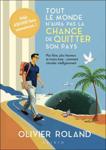 Tout le monde n'aura pas la chance de quitter son pays - ROLAND OLIVIER - ALISIO Tout le monde n'aura pas la chance de quitter son pays - ROLAND OLIVIER - ALISIO