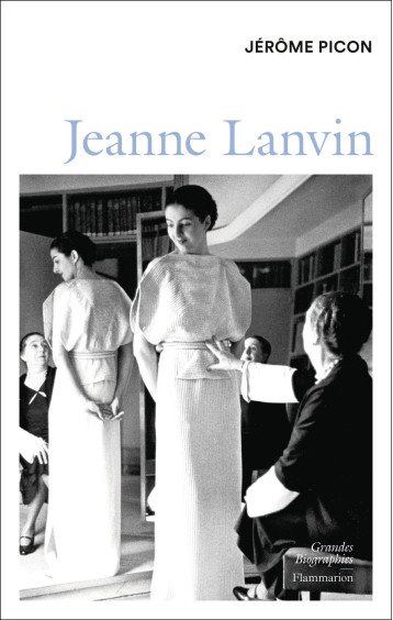 Jeanne Lanvin - PICON JEROME - FLAMMARION Jeanne Lanvin - PICON JEROME - FLAMMARION
