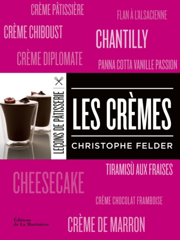 Les Crèmes - Christophe Felder - MARTINIERE BL