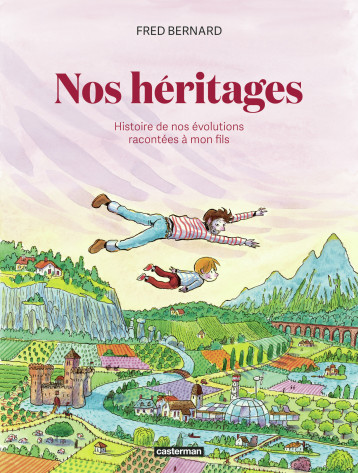 Nos héritages - Fred Bernard, Fred Bernard, FRED BERNARD - CASTERMAN Nos héritages - Fred Bernard, Fred Bernard, FRED BERNARD - CASTERMAN