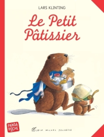 Le Petit Pâtissier (Panda poche) - Lars Klinting - ALBIN MICHEL Le Petit Pâtissier (Panda poche) - Lars Klinting - ALBIN MICHEL