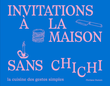 L'invitation sans chichi - Floriane Dumen - FIRST L'invitation sans chichi - Floriane Dumen - FIRST