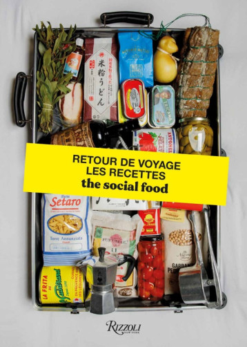 Retour de voyage - The Social Food, Julien Dô Lê Pham - RIZZOLI FR Retour de voyage - The Social Food, Julien Dô Lê Pham - RIZZOLI FR