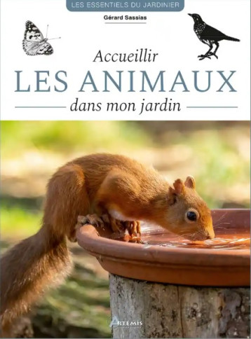 Accueillir les animaux dans mon jardin Accueillir les animaux dans mon jardin