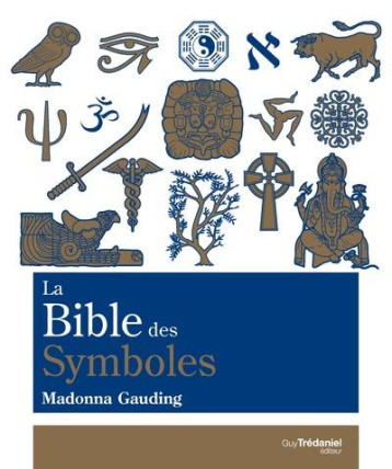 La Bible des Symboles La Bible des Symboles