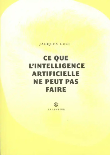  Ce que l'intelligence artificielle ne peut pas faire