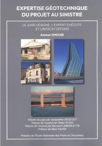 Expertise géotechnique : du projet au sinistre Expertise géotechnique : du projet au sinistre