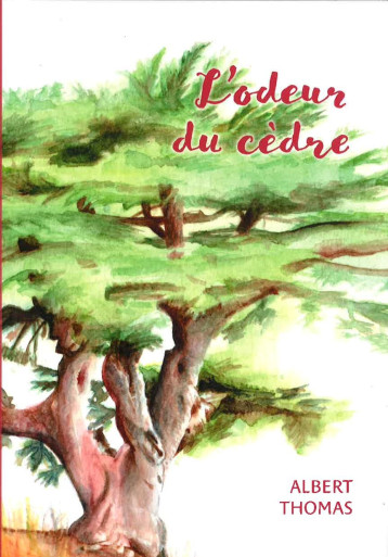 L'odeur du Cèdre L'odeur du Cèdre