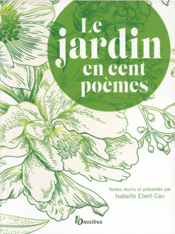 Le jardin en cent poèmes Le jardin en cent poèmes